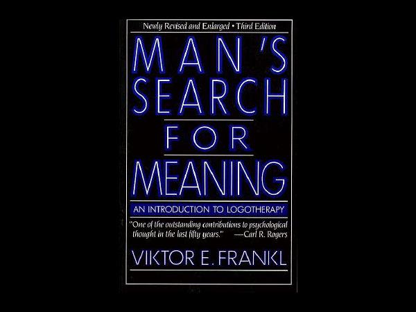 2. Man’s Search for Meaning
